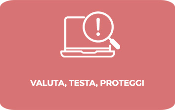 Valuta e proteggi
